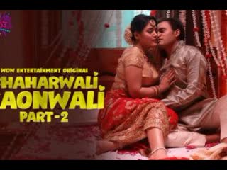 shaharwali gaonwali – s01e03t04 – 2023 – hindi hot web series – wowentertainment